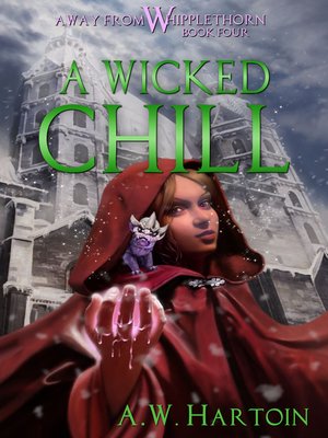 cover image of A Wicked Chill (Away From Whipplethorn Book Four)